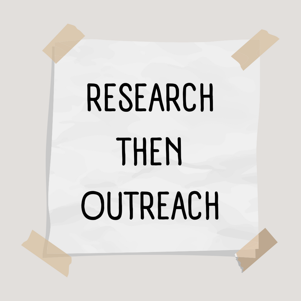Research Then Outreach