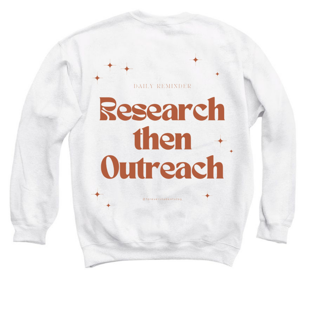 Research then Outreach Sweatshirt