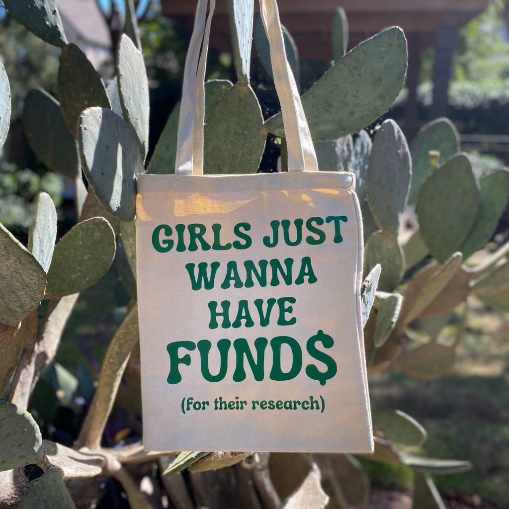 Girls Wanna Have Fund$ Tote Bag