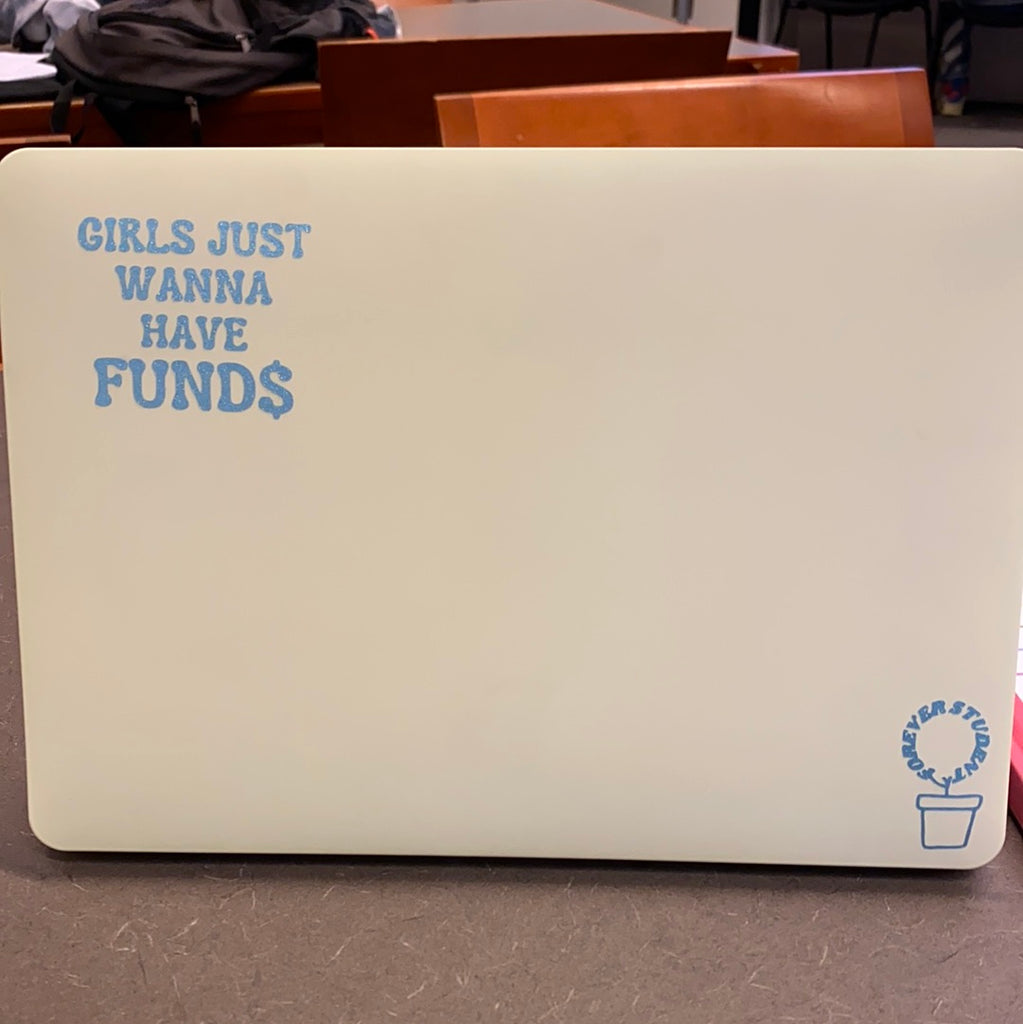 Girls Wanna Have Fund$ Laptop Decal